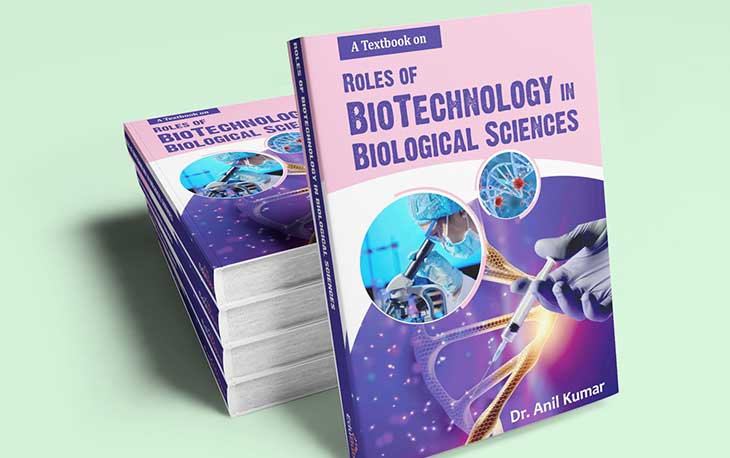 A Text Book on the Roles of Biotechnology in Biological Sciences
